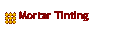 Mortar Tinting